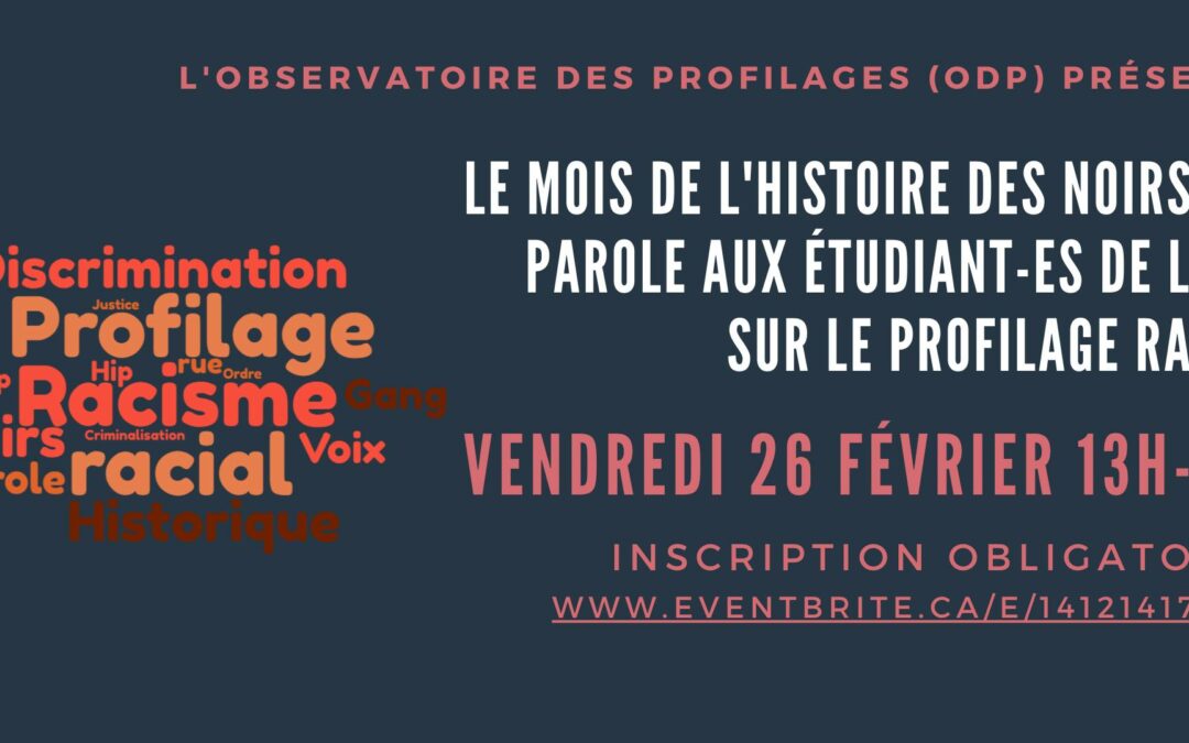 Le Mois de l’histoire des Noirs: la parole aux étudiant.e.s de l’ODP sur le profilage racial